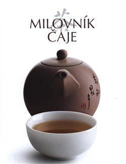 Kniha: Milovník čaje - kolektiv autorů