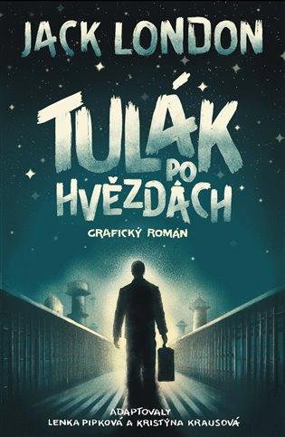 Kniha: Tulák po hvězdách - komiks - London Jack