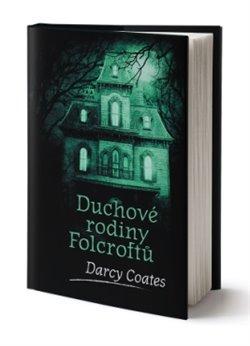 Kniha: Duchové rodiny Folcroftů - Coates , Darcy