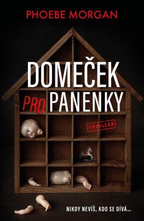 Kniha: Domeček pro panenky - Morgan Phoebe