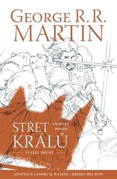 Kniha: Střet králů 2 (komiks) - Martin George R. R.