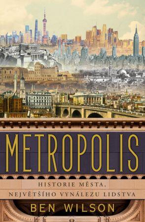 Kniha: Metropolis - Ben Wilson