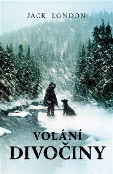 Kniha: Volání divočiny - Jack London