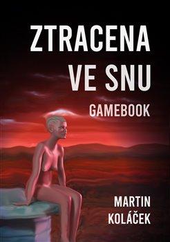 Kniha: Ztracena ve snu - Koláček, Martin