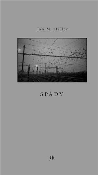 Kniha: Spády - Heller, Jan M.
