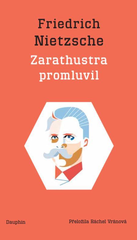 Kniha: Zarathustra promluvil / Also sprach Zarathustra - Nietzsche Friedrich