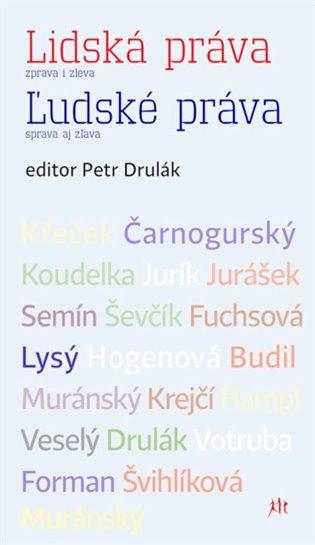 Kniha: Lidská práva zprava i zleva / L´udské práva sprava aj zlava - Drulák, Petr