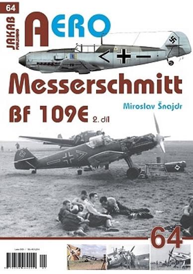 Kniha: Messerschmitt Bf 109E 2.díl - Šnajdr Miroslav