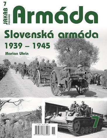 Kniha: Armáda 7 - Slovenská armáda 1939-1945 - Uhrin Marian