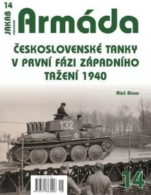 Armáda 14 - Československé tanky v první fázi západního tažení 1940