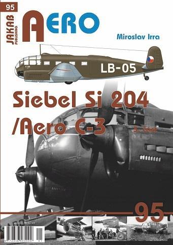 Kniha: AERO 95 Siebel Si-204/Aero C-3, 3. část - Irra Miroslav