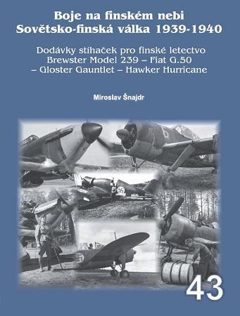 Kniha: Boje na finském nebi Sovětsko-finská válka 1939-1940 - Šnajdr Miroslav