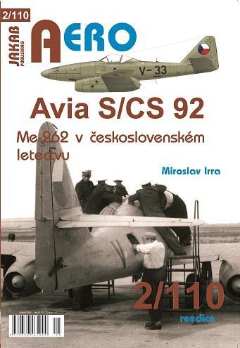 Kniha: AERO 2/110 Avia S/CS-92 Me 262 v Československém letectvu - Irra Miroslav