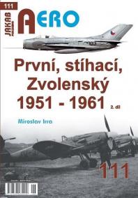 AERO 111 První, stíhací, zvolenský 1951 - 1961