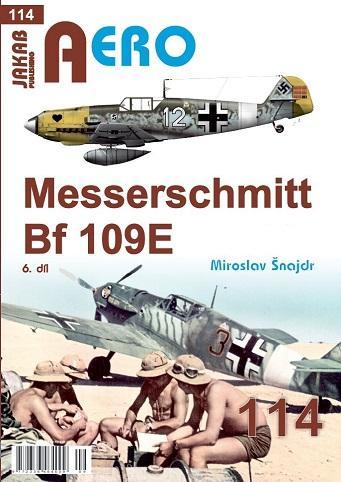 Kniha: AERO 114 Messerschmitt Bf 109E 6.díl - Šnajdr Miroslav