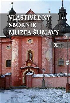 Kniha: Vlastivědný sborník Muzea Šumavy XIautor neuvedený