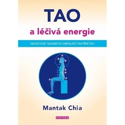 Kniha: Tao a léčivá energie - Chia Mantak