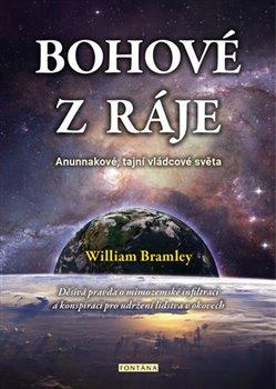 Kniha: Bohové z ráje - Bramley, William