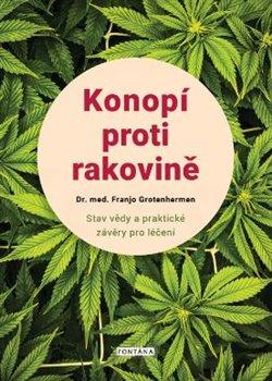 Kniha: Konopí proti rakovině - Franjo Grotenhermen