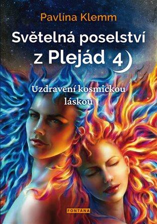 Kniha: Světelná poselství z Plejád 4 - Klemm, Pavlína