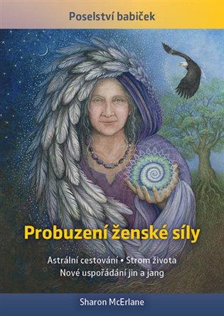 Kniha: Probuzení ženské síly - McErlane, Sharon