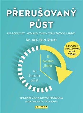 Kniha: Přerušovaný půst - Bracht, Petra