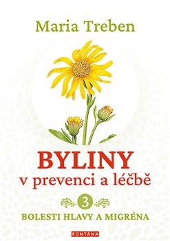 Kniha: Byliny v prevenci a léčbě 3. - Maria Treben