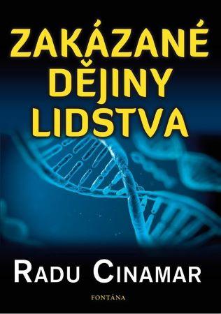 Kniha: Zakázané dějiny lidstva - Radu Cinamar