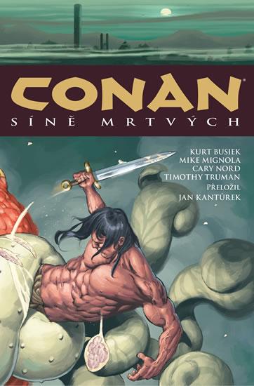 Kniha: Conan 4: Síně mrtvých - Howard Robert E.