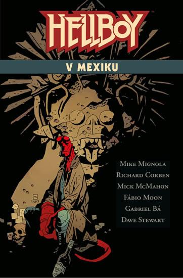 Kniha: Hellboy v Mexiku - Mignola Mike