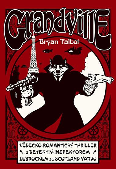 Kniha: Grandville 1 - Talbot Bryan