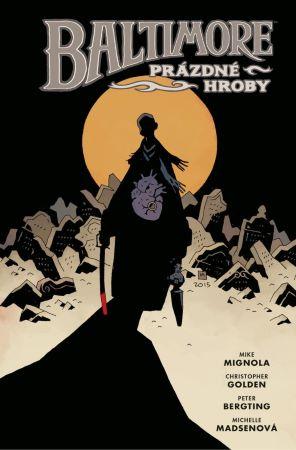 Kniha: Baltimore 7: Prázdné hroby - Mike Mignola