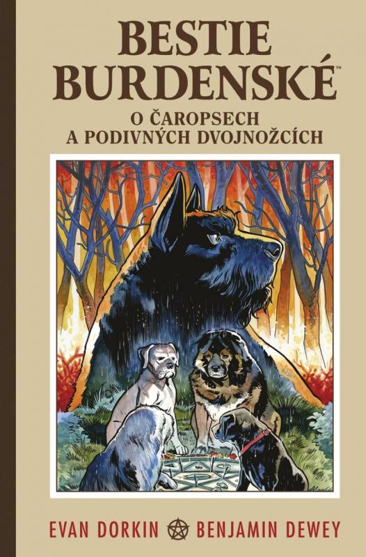 Kniha: Bestie burdenské 3 - O čaropsech a děsivých dvojnožcích - Dorkin Evan