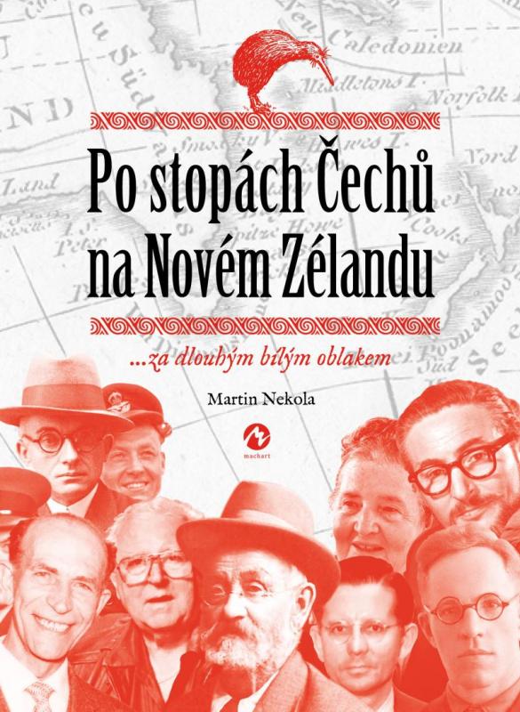 Kniha: Po stopách Čechů na Novém Zélandu ...za dlouhým bílým oblakem - Nekola Martin