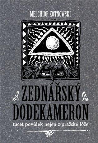 Kniha: Zednářský dodekameronautor neuvedený