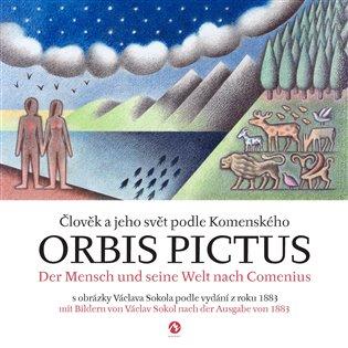 Kniha: Orbis pictus - Člověk a jeho svět podle Komenského / Der Mensch und seine Welt nach Comeniusautor neuvedený