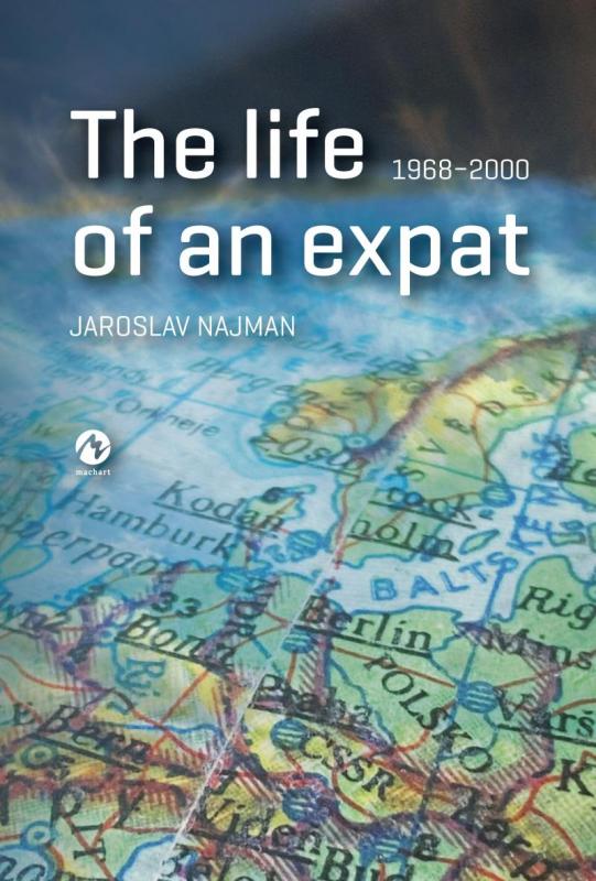 Kniha: The life of an expat 1968-2000 - Najman Jaroslav