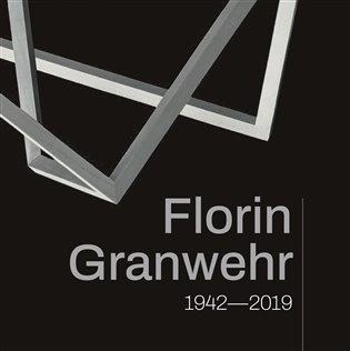 Kniha: Florin Granwehr (1942-2019) - Čech, Viktor
