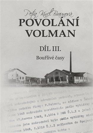 Kniha: Povolání Volman díl III. - Kincl Braunová, Petra