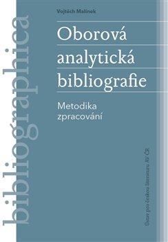 Kniha: Oborová analytická bibliografie - Malínek, Vojtěch