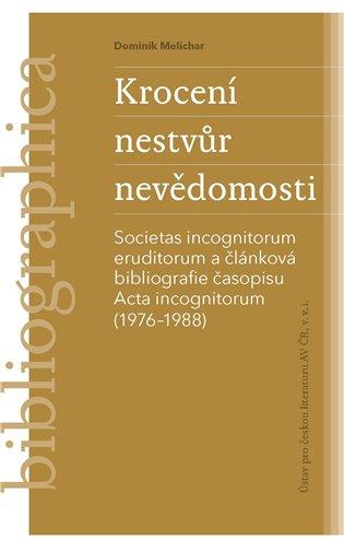 Kniha: Krocení nestvůr nevědomosti - Melichar, Dominik