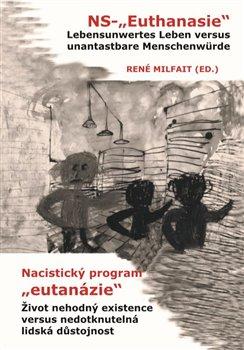 Kniha: Nacistický program -eutanázie- / NS- -Euthanasie-autor neuvedený