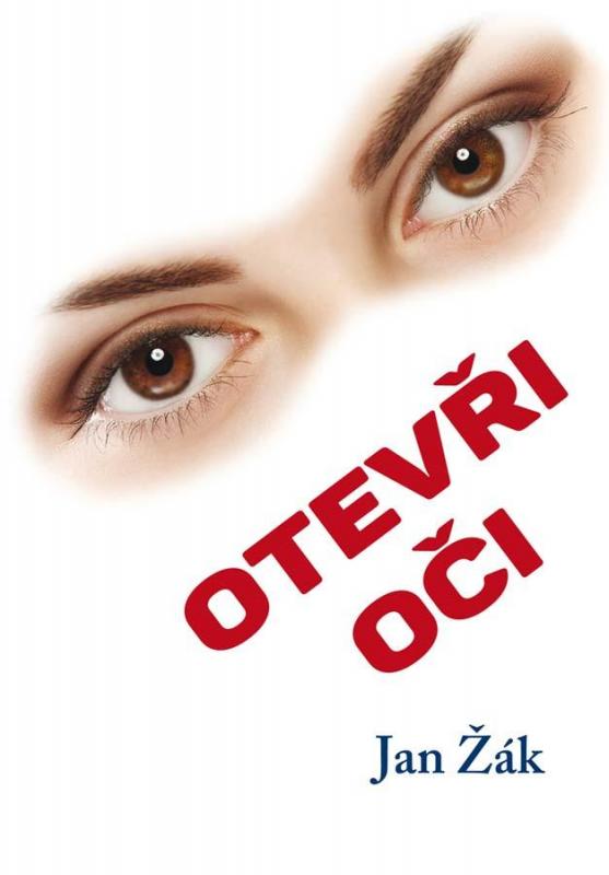 Kniha: Otevři oči - Žák Jan