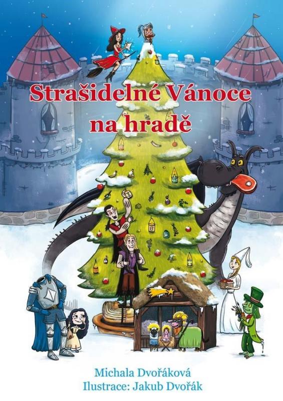 Kniha: Strašidelné Vánoce na hradě - Dvořáková Michala