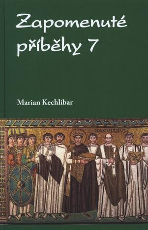 Kniha: Zapomenuté příběhy 7 - Marian Kechlibar