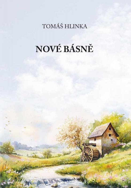 Kniha: Nové básně - Hlinka Tomáš
