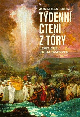 Kniha: Týdenní čtení z Tóry: Leviticus, kniha svatosti - Sacks, Jonathan