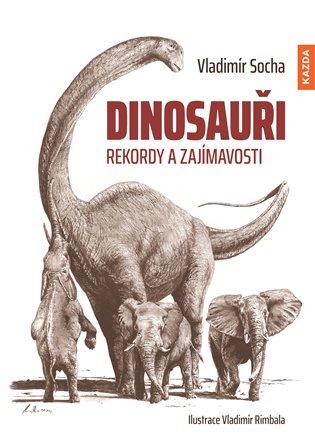 Kniha: Dinosauři - Rekordy a zajímavostiautor neuvedený