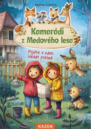 Kniha: Kamarádi z Medového lesa 5 - Pojďte s ná - Schütze Andrea