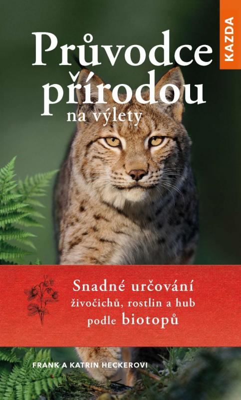 Kniha: Průvodce přírodou na výlety - Snadné urč - Heckerovi Frank a Katrin